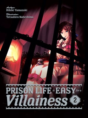 cover image of Prison Life is Easy for a Villainess, Volume 2